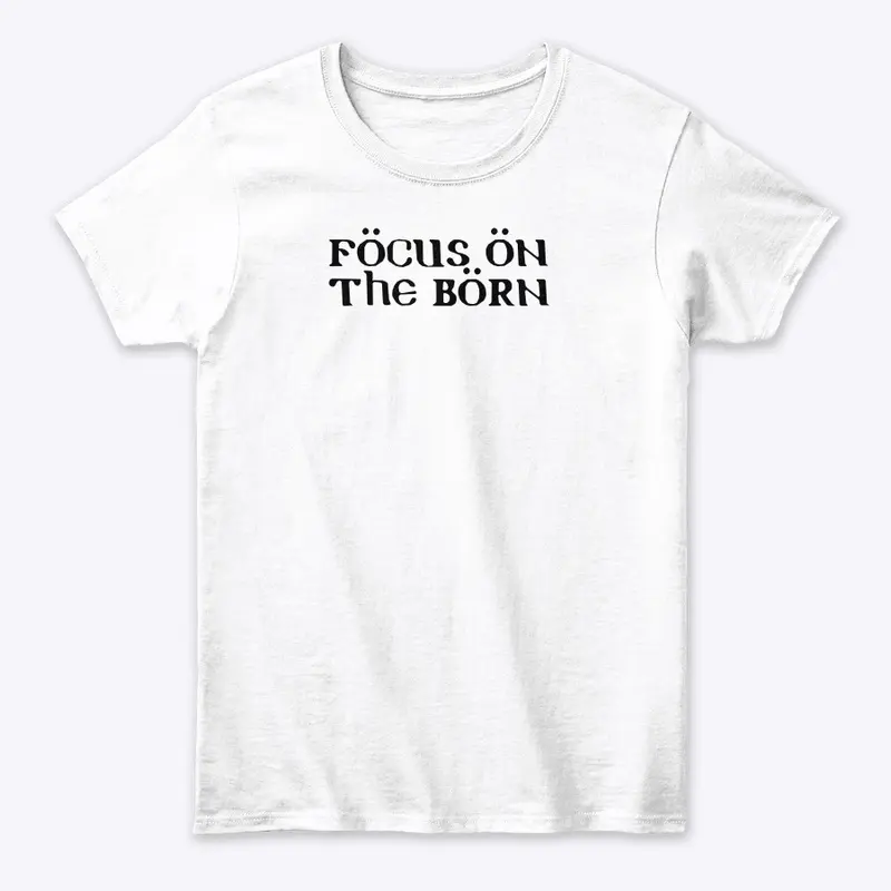 Focus on the Born